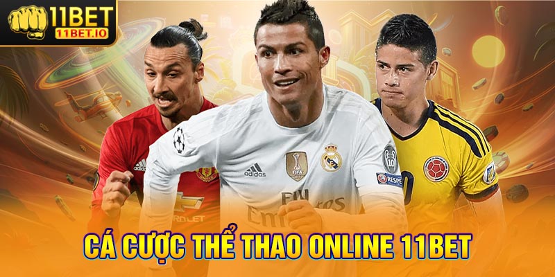 Cá cược thể thao online 11Bet