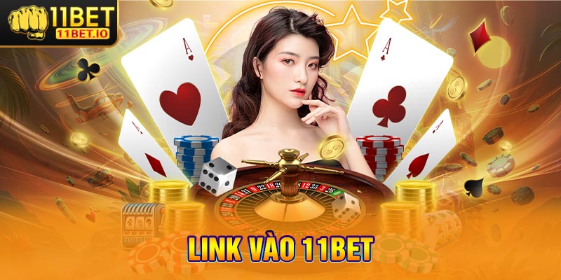 Link vào 11bet